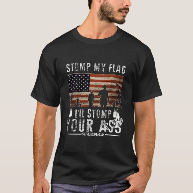 Stomp min Flagga och jag stoppar din Shirt USA fla T (Framsida)