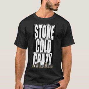 Stone Kall Crazy Ungefär Megaliter T Shirt