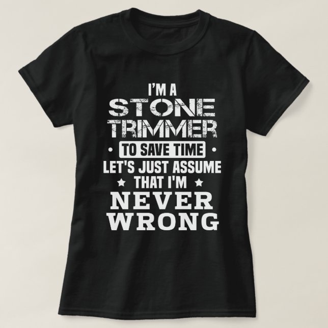 Stone Trimmer T Shirt (Design framsida)
