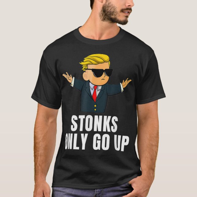 Stonkar går bara upp Wall street Bets Meme Trading T Shirt (Framsida)