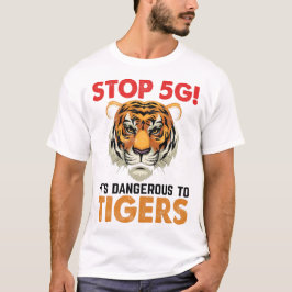 stop 5g it's dangerous to tigers t shirt