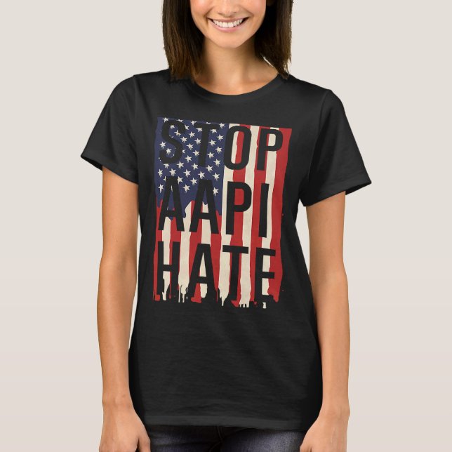 Stop AAPI Hate, Stop Asian Hate Flag T Shirt (Framsida)