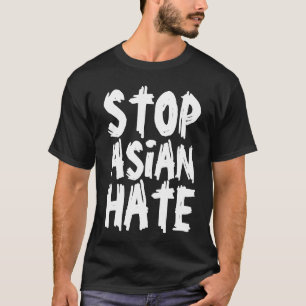STOP ASIAN HATE T-SHIRTS