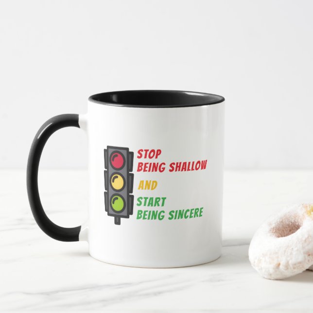 "Stop Being Shallow" Mug Mugg (Med munk)
