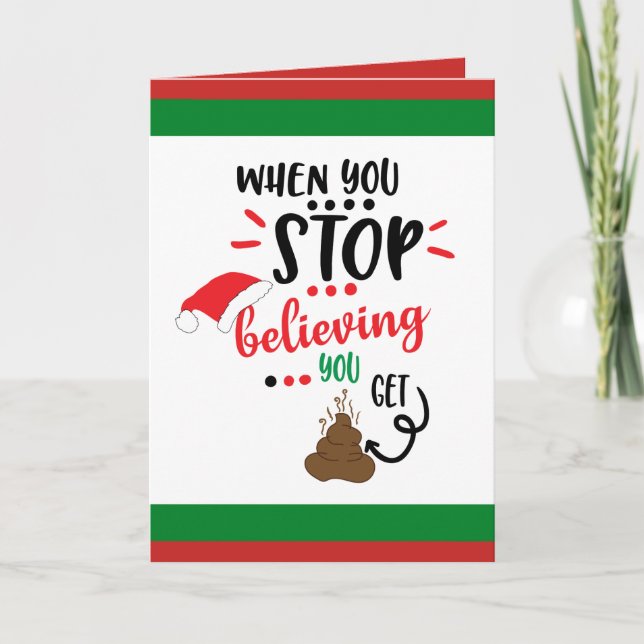Stop believing you get poop add message card helgkort (Framsida)