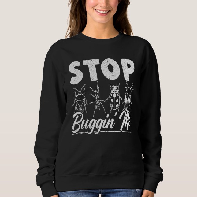 Stop Buggin Me Entomology Insect Catching Ladybug  T Shirt (Framsida)
