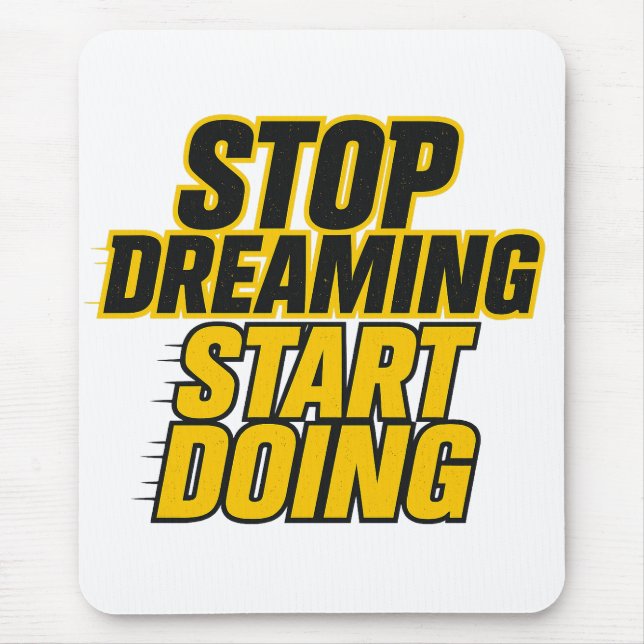 Stop Dreaming Start Doing – Bold Motivation Design Musmatta (Framsidan)