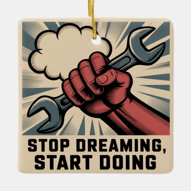 Stop Dreaming, Start Doing Julgransprydnad Keramik (Framsida)