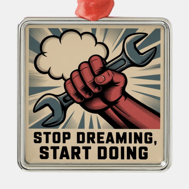 Stop Dreaming, Start Doing Julgransprydnad Metall (Framsidan)