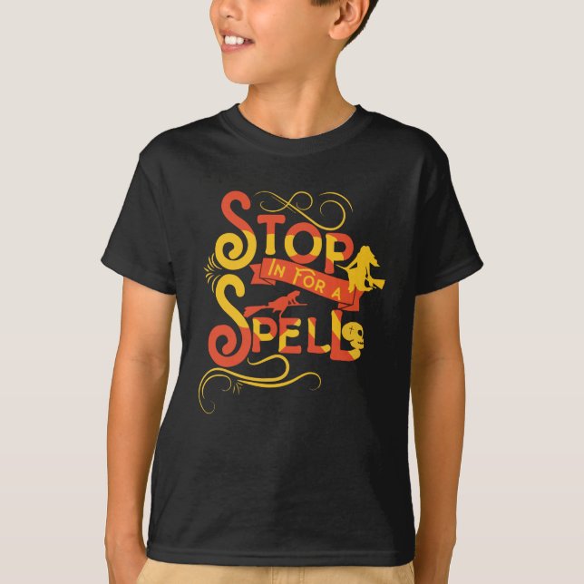 Stop In For A Spell halloween T Shirt (Framsida)