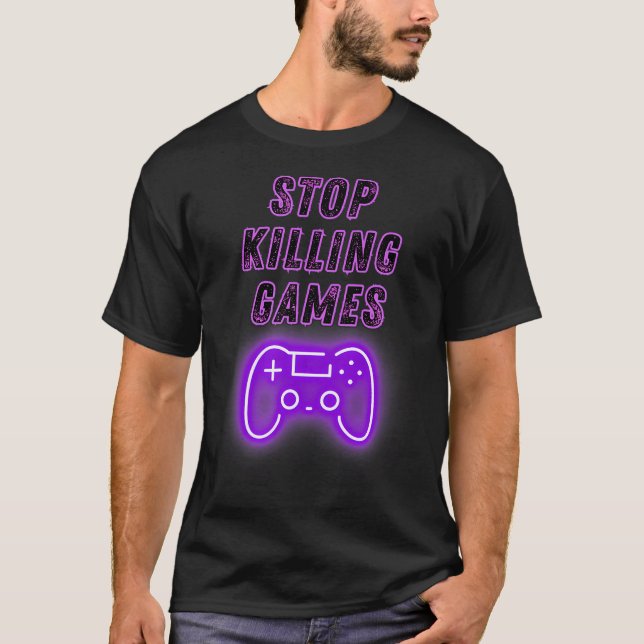 Stop Killing Games Gamer Controller Video Games Ga T Shirt (Framsida)