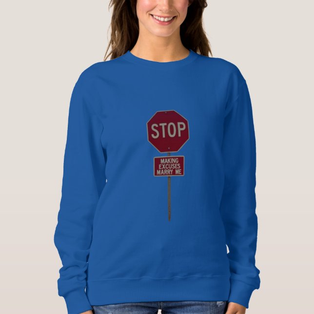Stop Making Excuses, Marry Me  T Shirt (Framsida)