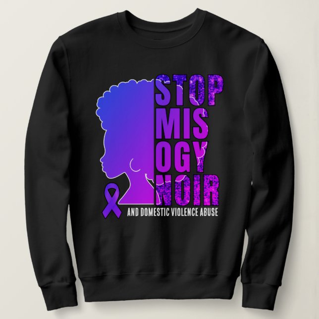 STOP MISOGYNOIR Domestic Violence Awareness  Sweat T Shirt (Design framsida)