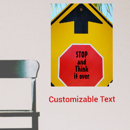 STOP och Tänka över Roligtens trafikskylt Poster Perfect Poster