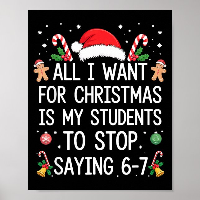 Stop Saying 6-7 Funny Teacher Students 67 Christma Poster (Framsidan)