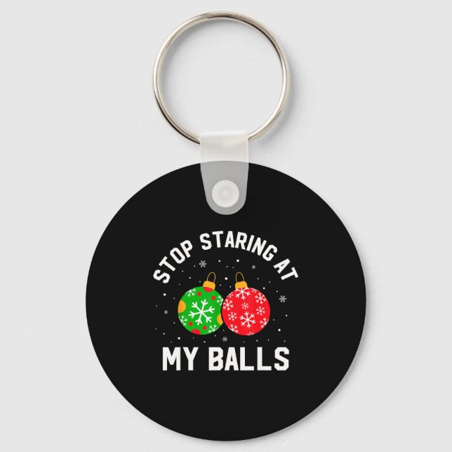 Stop Staring At My Funny Dirty Christmas Adult Hum Nyckelring (Framsida)