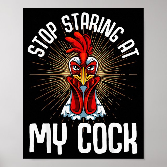 Stop Staring At My Funny Farmer Sarcastic Chicken  Poster (Framsidan)