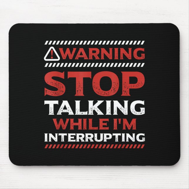 Stop Talking While I'm Interrupting Someone In Wor Musmatta (Framsidan)