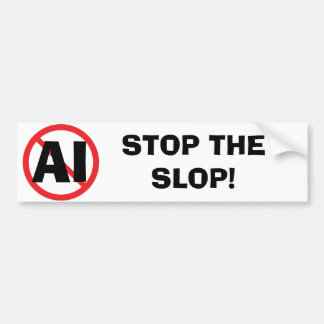 Stop the Slop Anti-AI Bumper Sticker Bildekal