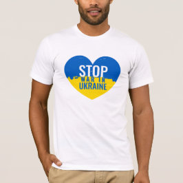 Stop War in Ukraine. I support Ukraine. T Shirt