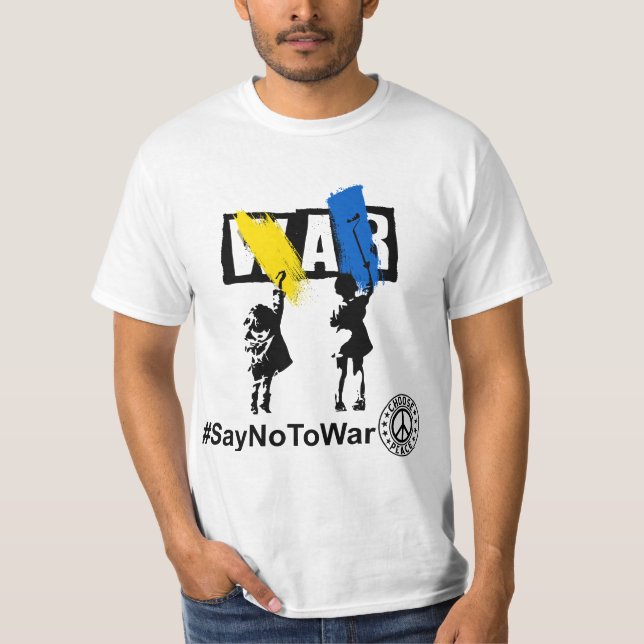 Stop War , Say No to War ,I Stand with Ukraine  T Shirt (Framsida)