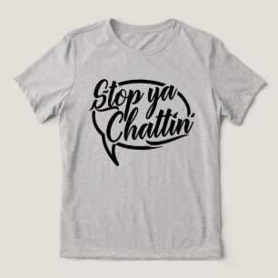 Stop Ya Chattin' Manchester Slang Tanktop T Shirt