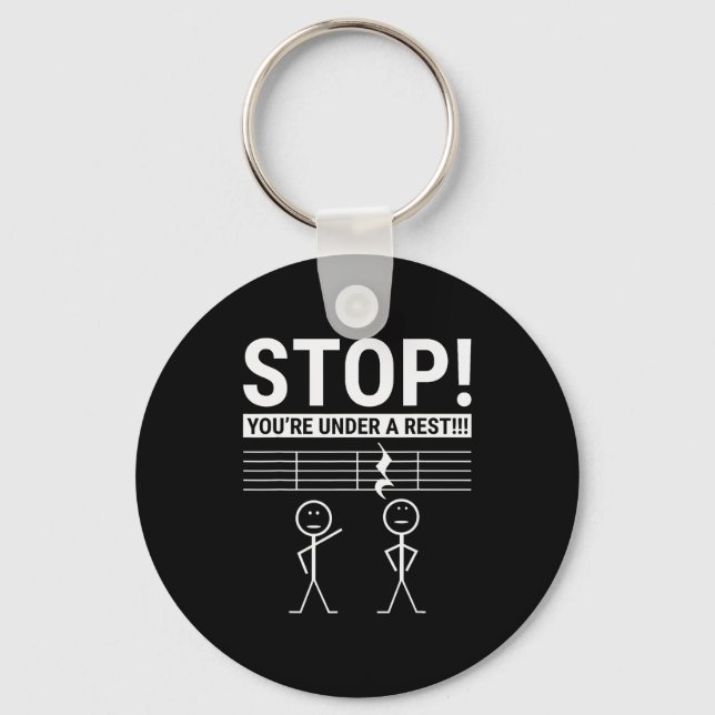 Stop You Are Under A Rest Funny Musician  Nyckelring (Framsida)