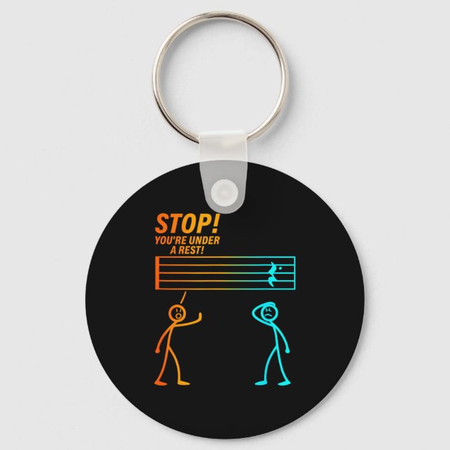 Stop You're Under A Rest _ Funny Music Teacher  Nyckelring (Framsida)