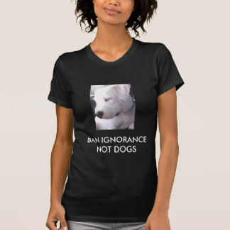 STOPP BSL för hundar för förbudokunnighet inte T-shirt