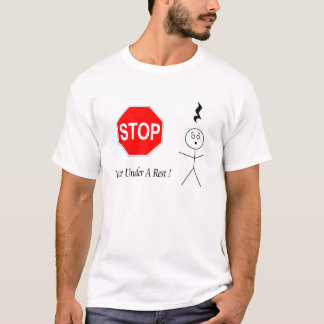 Stopp! Du är under en vila! Musik vilar T-shirt
