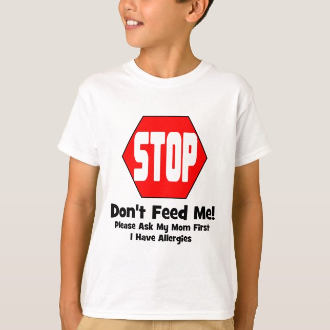 Stopp!  Mata inte mig!  Jag har allergier T-shirt (Framsida)