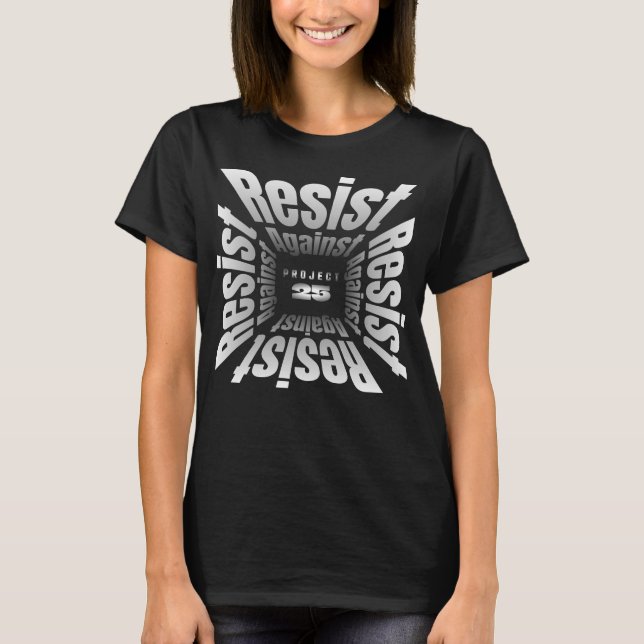 Stopp mot Project 25-aktivist T Shirt (Framsida)