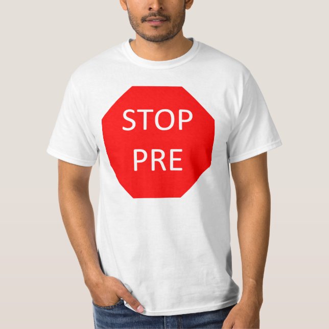 Stopp Pre T Shirt (Framsida)