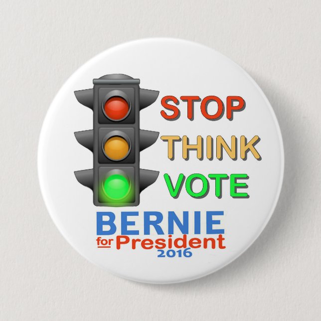 Stopp.  Tänka.  Rösta Bernie Knapp (Framsida)