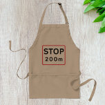 Stoppa 200 m varningar för trafiksignalering på vä förkläde<br><div class="desc">Cook, bake eller grill i stil med denna unika platta med en fet "STOP 200 m"-vägskylt. Perfekt för köksköksköksköksservetter, bagare, barbecue älskare eller någon som har roligt och öga. Den här plattan är gjord av ett hållbart och högkvalitativt tyg och ger utmärkt täckning för behålla av dina kläder och rengör...</div>