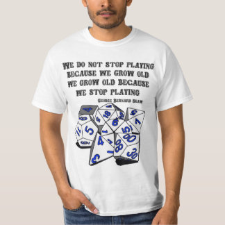 Stoppa aldrig att leka - RPG-versionen T-shirt