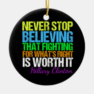 Stoppa aldrig att tro i Hillary Julgransprydnad Keramik