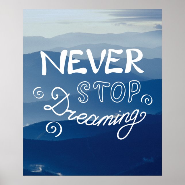 STOPPA ALDRIG FREAMING Blue Mountains Quote Poster (Framsidan)