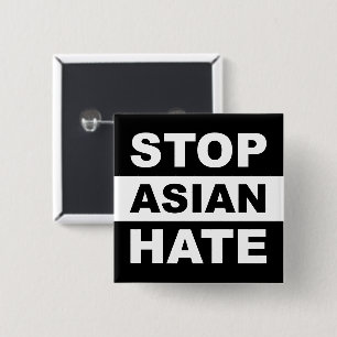 Stoppa asiatisk hate Anti-Racism Slogan Black Knapp
