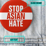 Stoppa asiatisk Hate-knapp Knapp<br><div class="desc">Ett fruktansvärt och hjärtskärande uppsving i våldet mot asiatiska amerikaner och Stillahavsöarna (AAPI) sker över hela USA. Tillsammans är det vårt ansvar att fördöma hatet och skapa en varaktig förändring i social.</div>