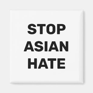 Stoppa asiatisk hate, svart vitt magnet