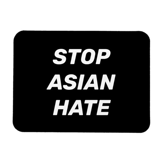 Stoppa asiatisk hate, svart, vitt tecken magnet (Horisontell)