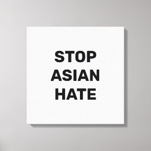 Stoppa asiatisk hate, svartvit Kanvastryck