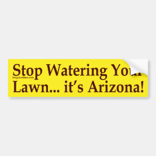 Stoppa att bevattna din gräsmatta (den Arizona Bildekal