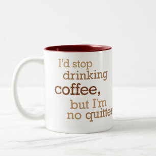 Stoppa att dricka kaffe Två-Tonad mugg