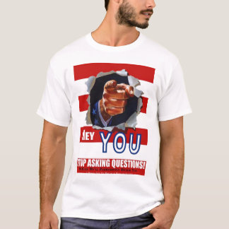 Stoppa att fråga ifrågasätter! tee shirt