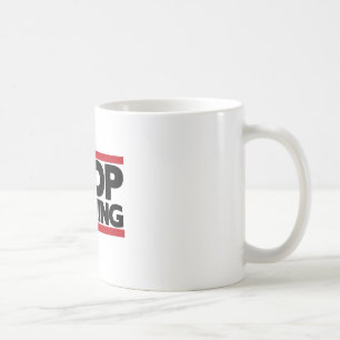 Stoppa att gnälla kaffemugg