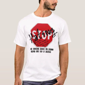 Stoppa att hata t-shirt