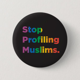 Stoppa att profilera Muslims som regnbågen knäpp Knapp