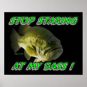Stoppa att stirra på min bas poster